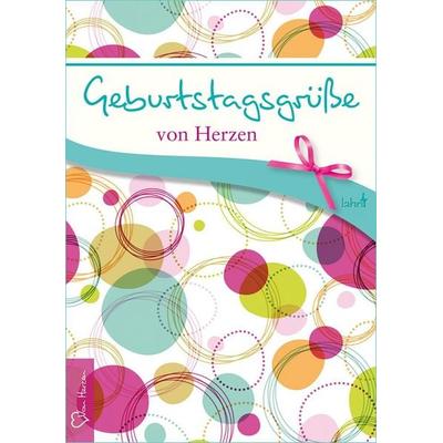 Geburtstagsgrüße von Herzen, Taschenbuch von , Lahn-Verlag, 978-3-7840-8001-7