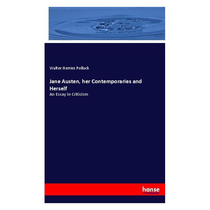 Hansebooks Jane Austen, her Contemporaries and Herself (Englisch, Softcover, Walter Herries Pollock) (56028807)