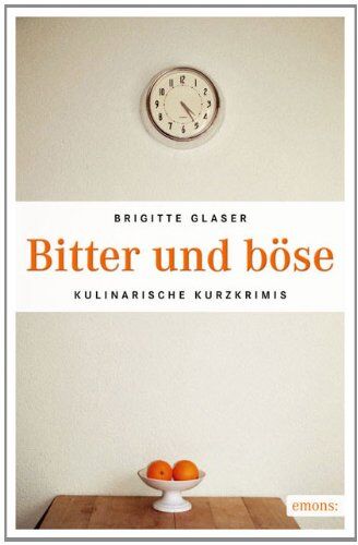 Brigitte Glaser - Bitter und böse - Preis vom 13.10.2026 19:28:25 h