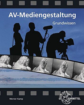 Werner Kamp - AV-Mediengestaltung Grundwissen - Preis vom 30.09.2026 09:01:18 h