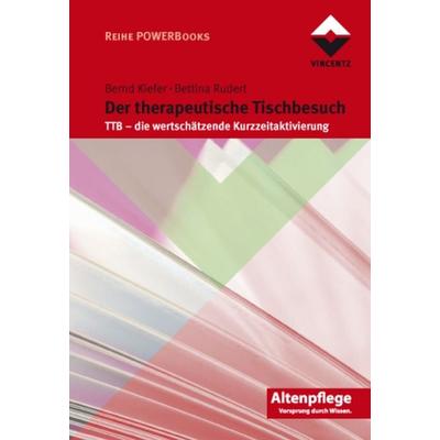 Der therapeutische Tischbesuch, Taschenbuch von Bettina Rudert,Bernd Kiefer, Vincentz Network, 978-3-86630-029-3