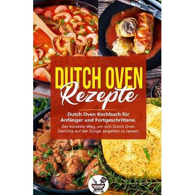 Dutch Oven Rezepte, Taschenbuch von Chili Oven, Epubli, 978-3-7502-9602-2