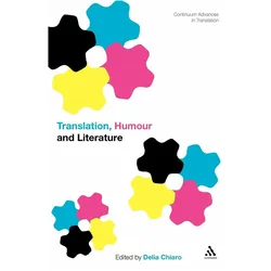 Translation, Humour and Literature (Translation and Humour Volume 1), Schulbücher von Delia Chiaro