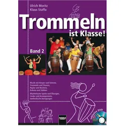 Trommeln ist Klasse! Band 2, Schulbücher von Klaus Staffa, Ulrich Moritz