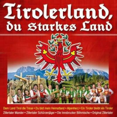 Tirolerland,du starkes Land - Various, CD, 9003549775997