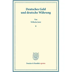 Deutsches Geld und deutsche Währung., Fachbücher von Wilhelm Jutzi