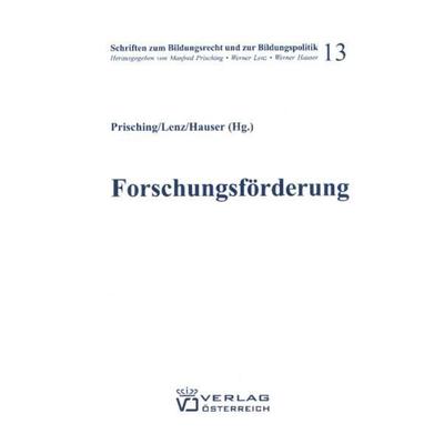 Forschungsförderung in Österreich und der EU, Taschenbuch von , Verlag Österreich, 978-3-7046-5278-2