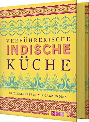Sunil Vijayakar - Verführerische indische Küche: Originalrezepte aus ganz Indien - Preis vom 07.10.2026 11:45:10 h