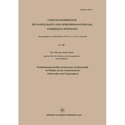 Festigkeitseigenschaften kombinierter Leichtbaustoffe im Hinblick auf die Verkehrstechnik, insbesondere des Flugzeugbaus, Taschenbuch von Walter