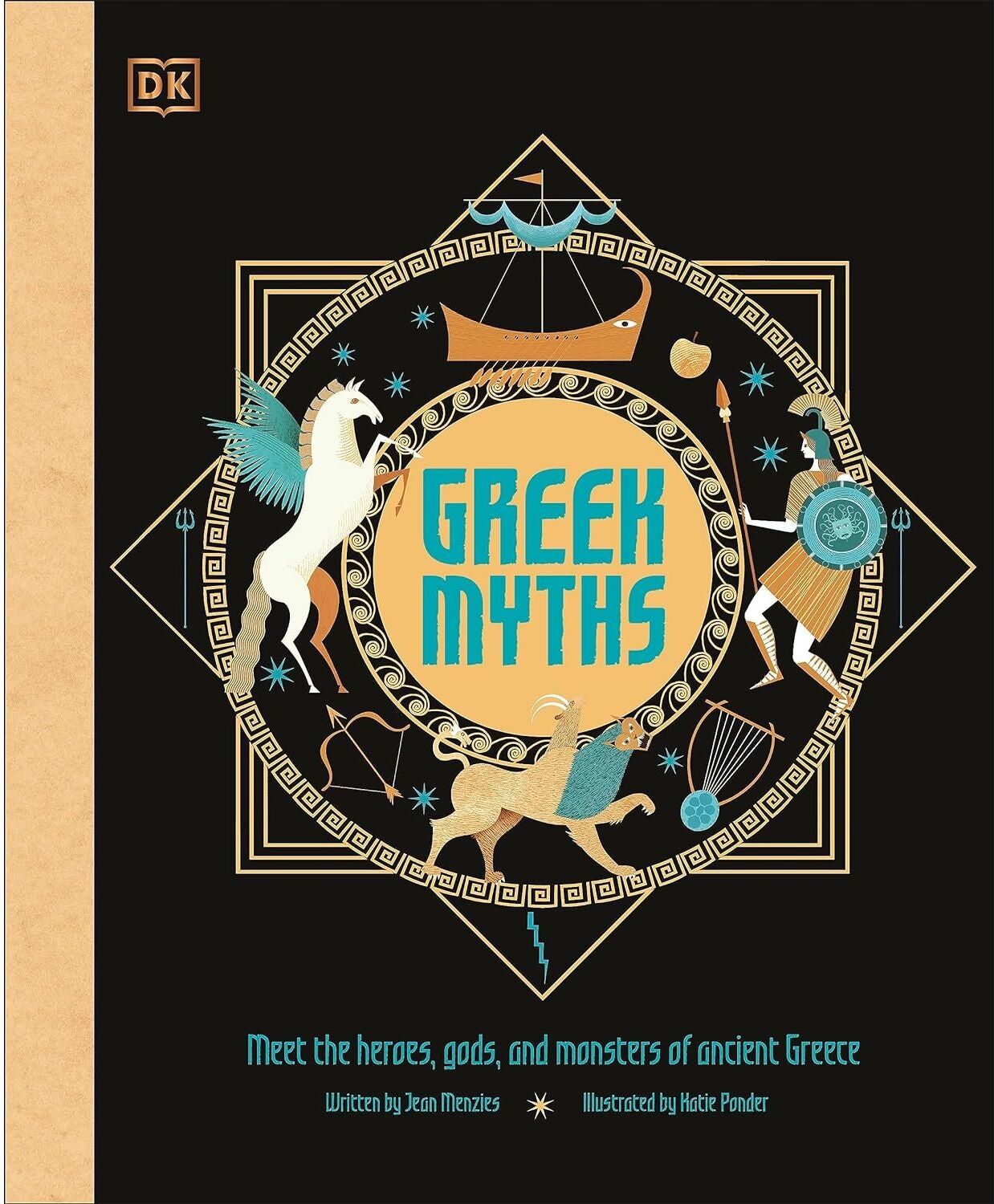 DK CHILDREN Greek Myths: Meet the heroes, gods, and monsters of ancient Greece (Ancient Myths)