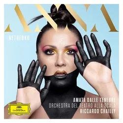 DGG, Schallplatten, Amata Dalle Tenebre (Anna Netrebko, Orchestra del Teatro alla Scala)