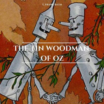 The Tin Woodman of Oz - L. Frank Baum, Audio, 9782291080473