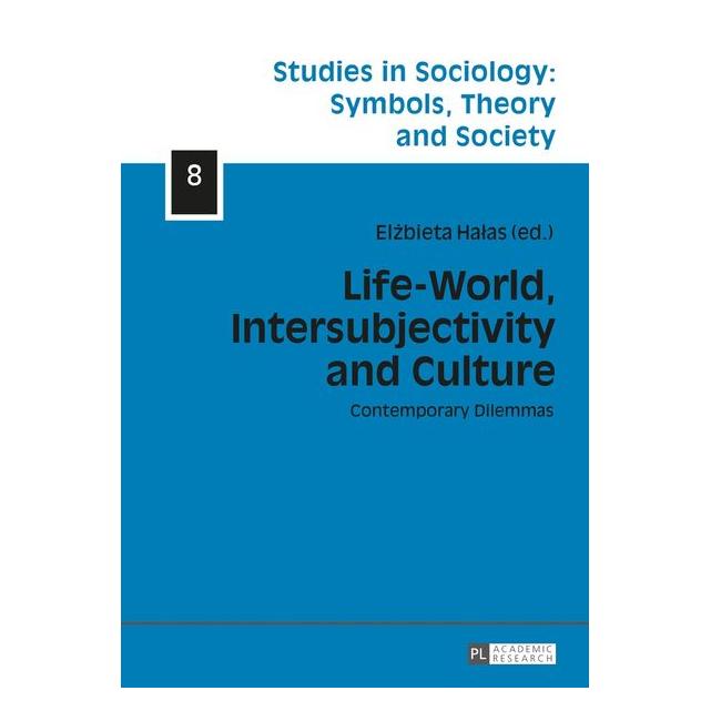 Peter Lang Life-World, Intersubjectivity and Cultu (Englisch, Hardcover, Elzbieta Halas) (67837927)