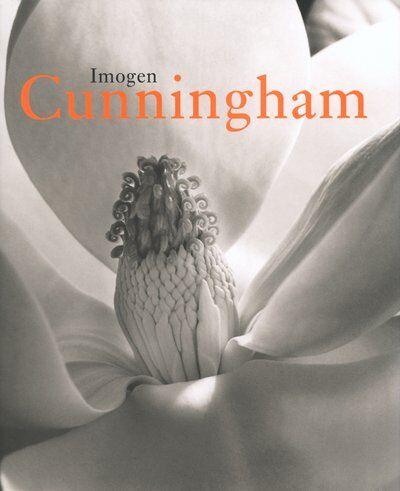 Imogen Cunningham - Imogen Cunningham, 1883-1976 - Preis vom 09.10.2026 07:28:09 h