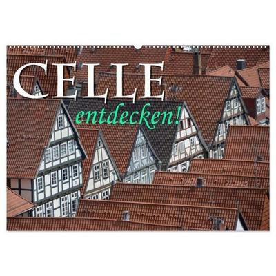 CELLE entdecken (Wandkalender 2027 DIN A2 quer), CALVENDO Monatskalender