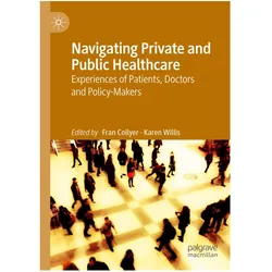 Navigating Private and Public Healthcare, Fachbücher von Fran Collyer, Karen Willis