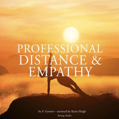Professional distance and empathy - Frédéric Garnier, Audio, 9782821103207