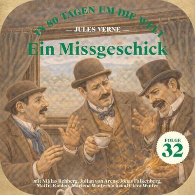 Ein Missgeschick (In 80 Tagen um die Welt, Folge 32) - Jules Verne, Audio, 9783711956989
