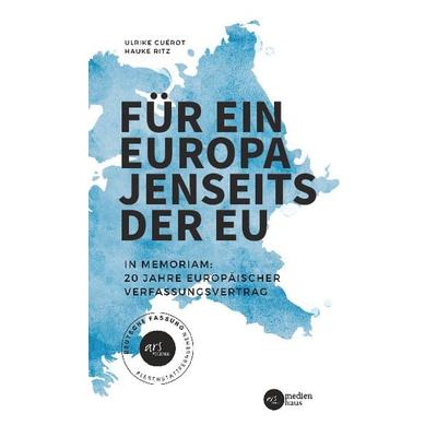Für ein Europa jenseits der EU (Deutsche Fassung), Taschenbuch von Ulrike Guérot,Hauke Ritz, Stichpunkt Media GmbH, 978-3-903479-12-8