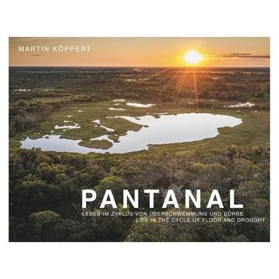 Pantanal, Gebundene Ausgabe von Martin Köppert, Mko-publishing, 978-3-9826453-0-8