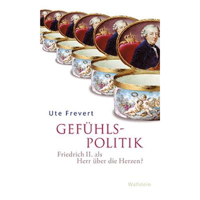 Gefühlspolitik, Gebundene Ausgabe von Ute Frevert, Wallstein Verlag, 978-3-8353-1008-7