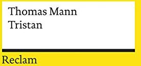 Thomas Mann - Tristan: Novelle (Reclams Universal-Bibliothek) - Preis vom 17.10.2026 19:25:27 h