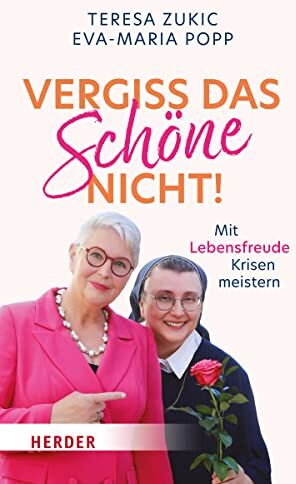 Teresa Zukic - Vergiss das Schöne nicht!: Mit Lebensfreude Krisen meistern - Preis vom 01.10.2026 17:08:56 h