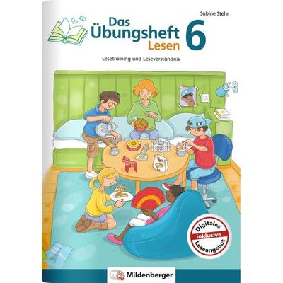 Das Übungsheft Lesen 6, Geheftet von Sabine Stehr, Mildenberger Verlag GmbH, 978-3-619-64172-7