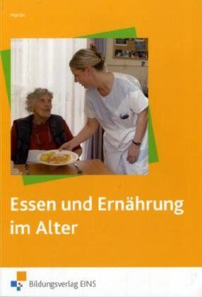 Elvira Martin - Essen und Ernährung im Alter - Preis vom 30.09.2026 09:01:18 h