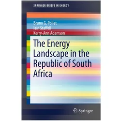 The Energy Landscape in the Republic of South Africa, Fachbücher von Ian Staffell, Kerry-Ann Adamson, Bruno G. Pollet, Bruno G Pollet