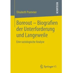 Boreout - Biografien der Unterforderung und Langeweile, Fachbücher von Elisabeth Prammer