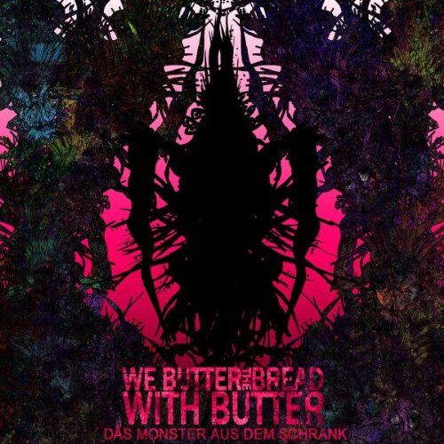 We Butter the Bread With Butter - Das Monster aus dem Schrank - Preis vom 19.10.2026 19:33:35 h