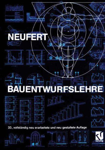 Ernst Neufert - Bauentwurfslehre. Grundlagen, Normen, Vorschriften über Anlage, Bau, Gestaltung, Raumbedarf, Raumbeziehungen, Masse für Gebäude, Räume, Einrichtungen, ... Bauherrn, Lehrenden und Lernenden - Preis vom 09.10.2026 07:28:09 h