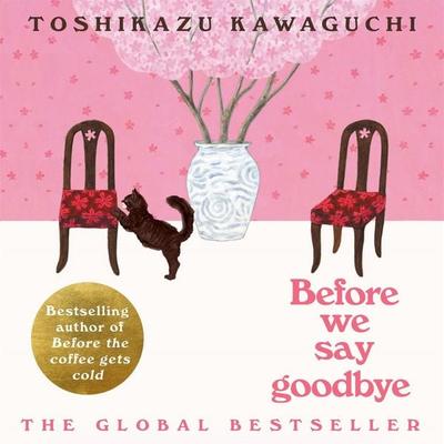 Before We Say Goodbye - Toshikazu Kawaguchi, Audio, 9781035023455