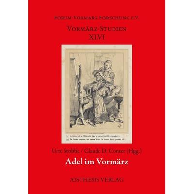 Adel im Vormärz, Paperback von , Aisthesis, 978-3-8498-1859-3