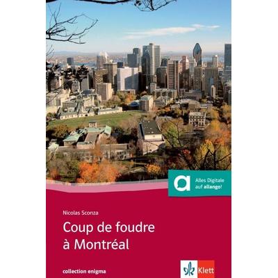 Coup de foudre à Montréal, Taschenbuch von Nicolas Sconza, Klett Sprachen GmbH, 978-3-12-591418-6