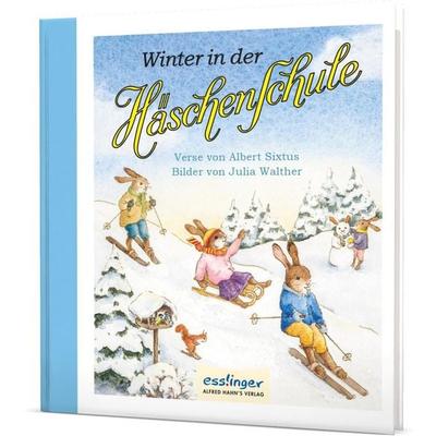 Die Häschenschule: Winter in der Häschenschule, Gebundene Ausgabe von Albert Sixtus, Esslinger in der Thienemann-Esslinger Verlag GmbH,