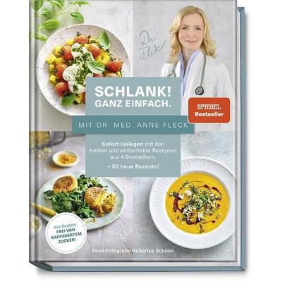 Schlank! Ganz einfach. – Mit Dr. med. Anne Fleck, Gebundene Ausgabe von Anne Fleck,Bettina Matthaei,Su Vössing, Becker Joest Volk Verlag,