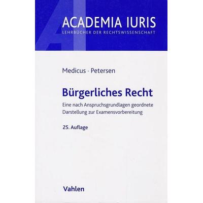 Bürgerliches Recht, Taschenbuch von Jens Petersen,Dieter Medicus, Vahlen, Franz