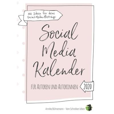 Social Media Kalender für Autoren und Autorinnen, Taschenbuch von Annika Bühnemann, BoD – Books on Demand, 978-3-7494-8034-0