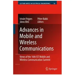 Advances in Mobile and Wireless Communications, Fachbücher von Péter Bakki, János Bitó, Frigyes István
