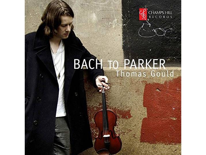 Thomas Gould - Bach To Parker