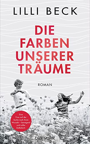 Lilli Beck - Die Farben unserer Träume: Roman - Preis vom 09.10.2026 07:28:09 h
