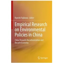 Empirical Research on Environmental Policies in China, Fachbücher von Kiyoshi Fujikawa