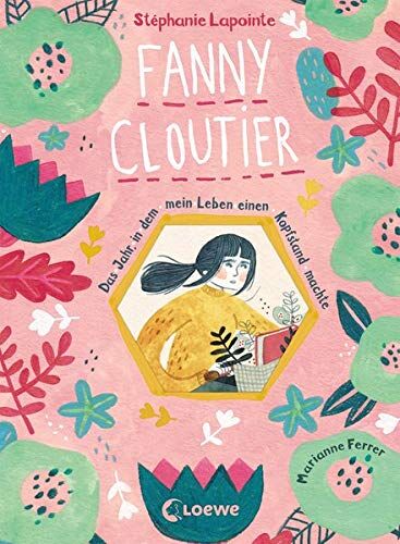 Stéphanie Lapointe - Fanny Cloutier 1 - Das Jahr, in dem mein Leben einen Kopfstand machte: Das besondere Kinderbuch - Preis vom 13.10.2026 11:25:28 h