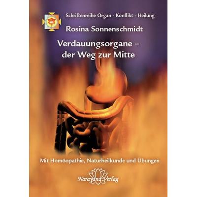 Verdauungsorgane – der Weg zur Mitte, Gebundene Ausgabe von Rosina Sonnenschmidt, Narayana, 978-3-939931-84-3