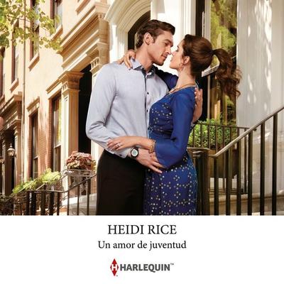 Un amor de juventud - Heidi Rice, Audio, 9788410622470