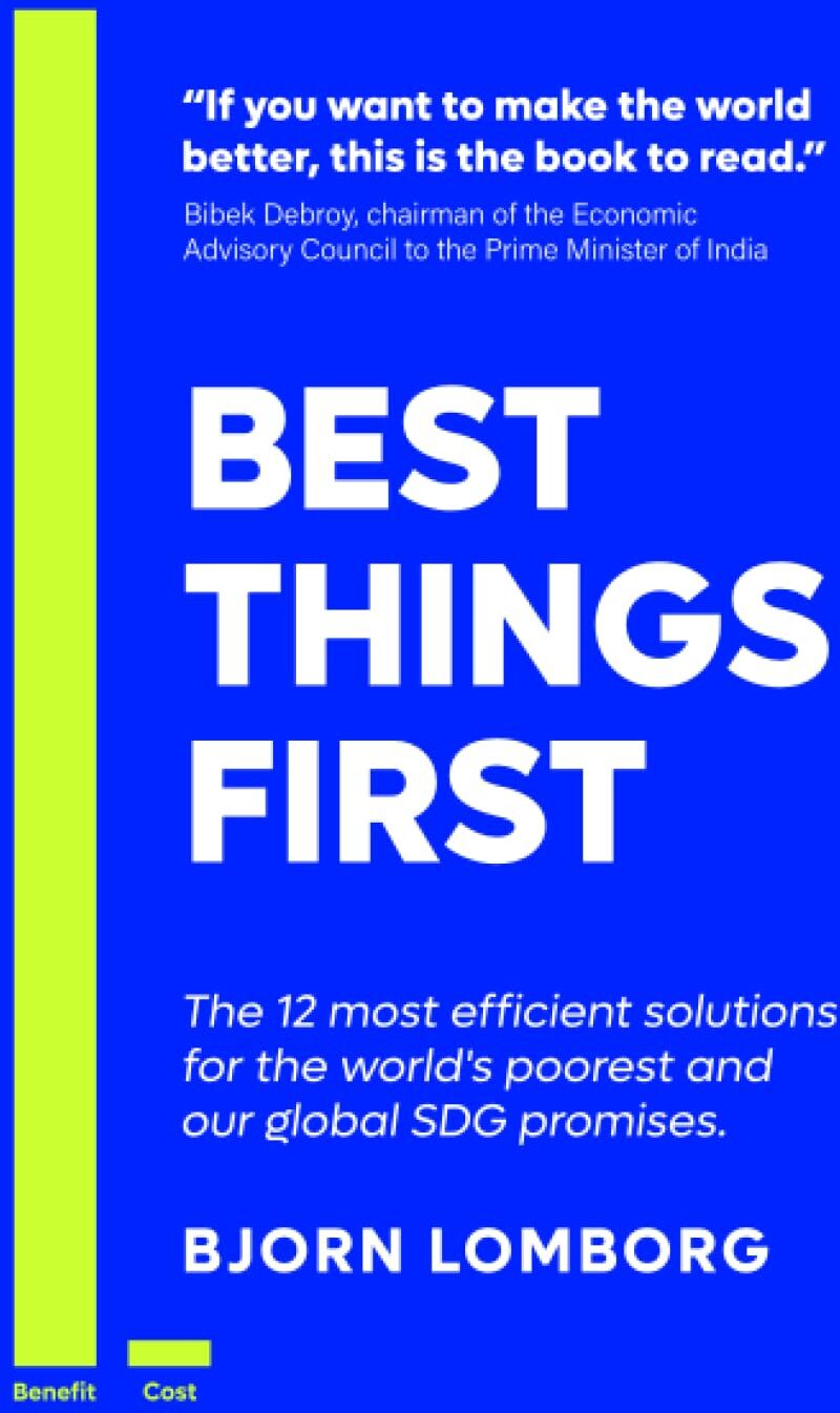 Bjorn Lomborg - Best Things First: The 12 most efficient solutions for the world’s poorest and our global SDG promises - Preis vom 09.10.2026 07:28:09 h