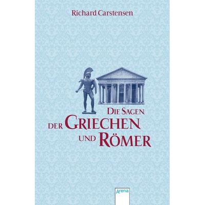 Die Sagen der Griechen und Römer, Taschenbuch von , Arena, 978-3-401-50697-5