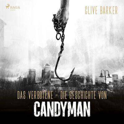 Das Verbotene - Die Geschichte von Candyman - Clive Barker, Audio, 9788726566284